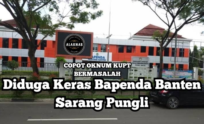 Alaknas Tuduh Bapenda Banten Jadi Sarang Pungli, Pj Gubernur Diduga Tak Berani Evaluasi Kepala UPT Samsat