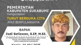 Pemerintah Kabupaten Sukabumi menyampaikan duka cita mendalam atas wafatnya (Alm) Bapak Jadi Setiawan. Semoga almarhum diterima di sisi-Nya, diampuni segala dosa, dan diberi tempat terbaik di surga.