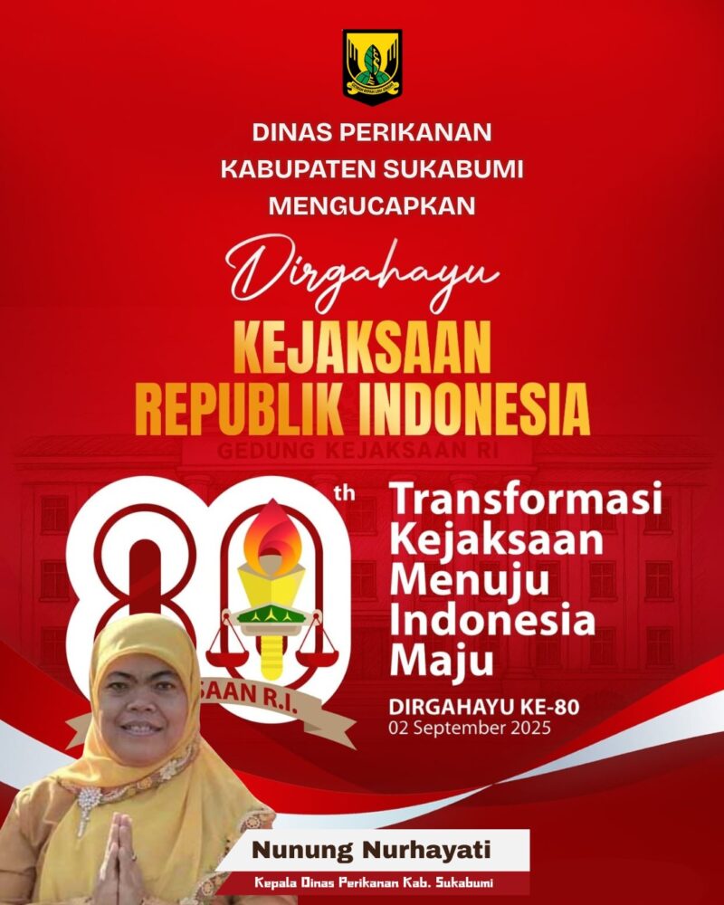 Dinas Perikanan Kabupaten Sukabumi mengucapkan selamat HUT Kejaksaan RI ke-80.